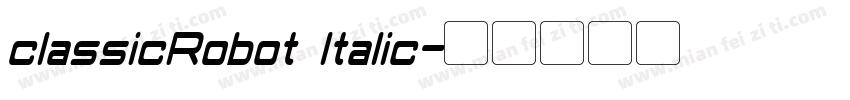 classicRobot Italic字体转换
